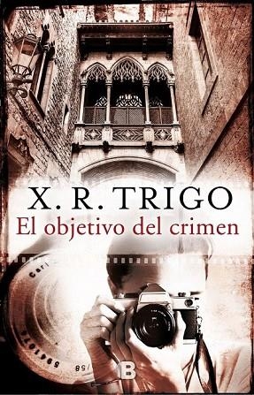 OBJETIVO DEL CRIMEN, EL | 9788466658195 | TRIGO, X.R. | Llibreria Drac - Librería de Olot | Comprar libros en catalán y castellano online
