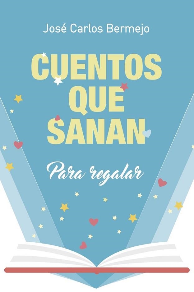 CUENTOS QUE SANAN | 9788429326246 | BERMEJO, JOSE CARLOS | Llibreria Drac - Librería de Olot | Comprar libros en catalán y castellano online