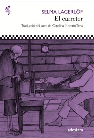 CARRETER, EL | 9788416948017 | LAGERLÖF, SELMA | Llibreria Drac - Librería de Olot | Comprar libros en catalán y castellano online