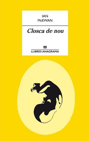 CLOSCA DE NOU | 9788433915412 | MCEWAN, IAN | Llibreria Drac - Llibreria d'Olot | Comprar llibres en català i castellà online