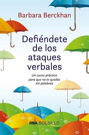 DEFIÉNDETE DE LOS ATAQUES VERBALES  | 9788492966844 | BERCKHAN , BARBARA | Llibreria Drac - Librería de Olot | Comprar libros en catalán y castellano online