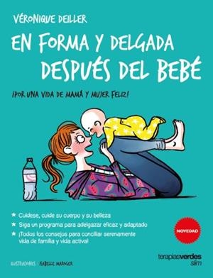 EN FORMA Y DELGADA DESPUÉS DEL BEBÉ | 9788416972036 | COLLONGE, JULIETTE; DEILLER, VÉRONIQUE | Llibreria Drac - Librería de Olot | Comprar libros en catalán y castellano online