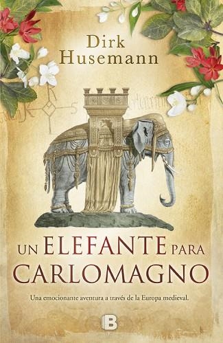UN ELEFANTE PARA CARLOMAGNO | 9788466660433 | HUSEMANN, DIRK | Llibreria Drac - Llibreria d'Olot | Comprar llibres en català i castellà online