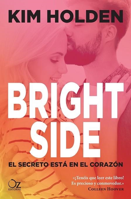BRIGHT SIDE | 9788416224524 | HOLDEN, KIM | Llibreria Drac - Librería de Olot | Comprar libros en catalán y castellano online