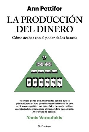 PRODUCCIÓN DEL DINERO, LA | 9788415070788 | PETTIFOR, ANN | Llibreria Drac - Llibreria d'Olot | Comprar llibres en català i castellà online