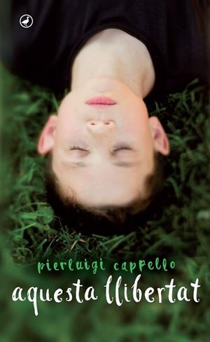AQUESTA LLIBERTAT | 9788416673292 | CAPPELLO, PIERLUIGI | Llibreria Drac - Librería de Olot | Comprar libros en catalán y castellano online