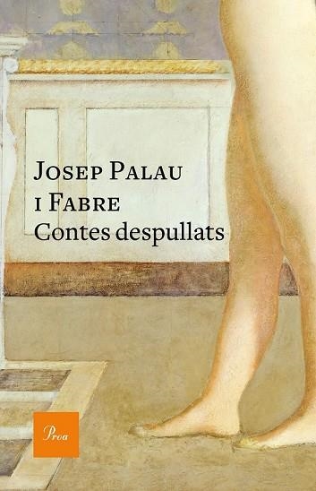 CONTES DESPULLATS | 9788475886695 | PALAU I FABRE, JOSEP | Llibreria Drac - Librería de Olot | Comprar libros en catalán y castellano online