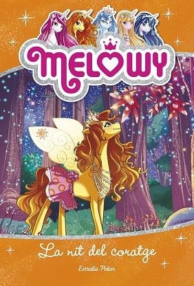 NIT DEL CORATGE, LA (MELOWY 3) | 9788491371823 | STAR, DANIELLE | Llibreria Drac - Llibreria d'Olot | Comprar llibres en català i castellà online