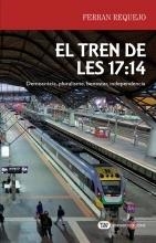 TREN DE LES 17:14, EL | 9788491175599 | REQUEJO COLL, FERRAN | Llibreria Drac - Librería de Olot | Comprar libros en catalán y castellano online