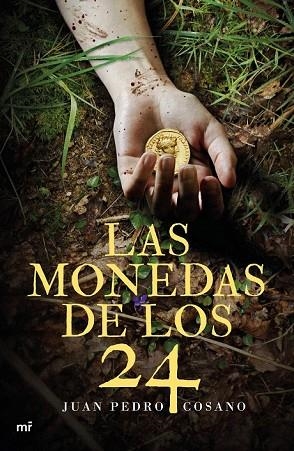 MONEDAS DE LOS 24, LAS | 9788427043275 | COSANO, JUAN PEDRO | Llibreria Drac - Llibreria d'Olot | Comprar llibres en català i castellà online