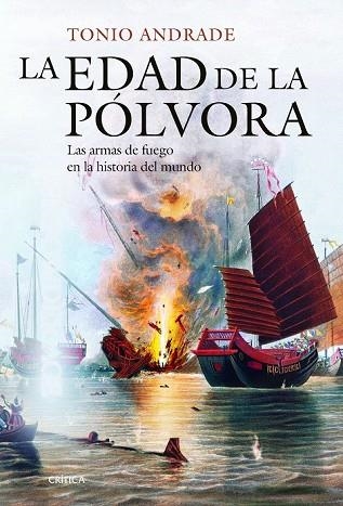 EDAD DE LA PÓLVORA, LAS | 9788416771684 | ANDRADE, TONIO | Llibreria Drac - Librería de Olot | Comprar libros en catalán y castellano online