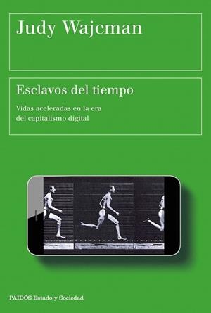 ESCLAVOS DEL TIEMPO | 9788449333149 | WAJCMAN, JUDY | Llibreria Drac - Llibreria d'Olot | Comprar llibres en català i castellà online