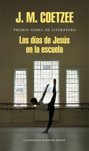 DÍAS DE JESÚS EN LA ESCUELA, LOS | 9788439732433 | COETZEE, J.M. | Llibreria Drac - Librería de Olot | Comprar libros en catalán y castellano online
