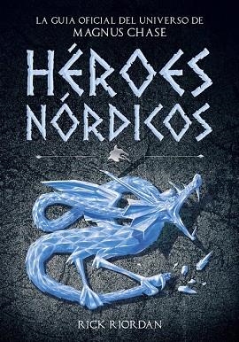 HÉROES NÓRDICOS (MAGNUS CHASE) | 9788490437919 | RIORDAN, RICK | Llibreria Drac - Librería de Olot | Comprar libros en catalán y castellano online