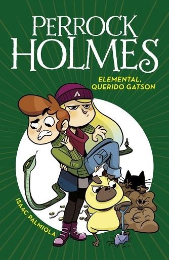 ELEMENTAL, QUERIDO GATSON (SERIE PERROCK HOLMES 3) | 9788490436288 | PALMIOLA, ISAAC | Llibreria Drac - Librería de Olot | Comprar libros en catalán y castellano online