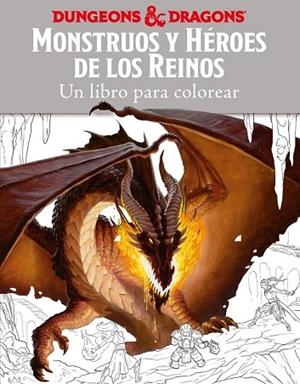 MONSTRUOS Y HÉROES DE LOS REINOS. UN LIBRO PARA COLOREAR | 9788445004180 | FORBECK, MATT; WALTERS, KIRSTY | Llibreria Drac - Librería de Olot | Comprar libros en catalán y castellano online