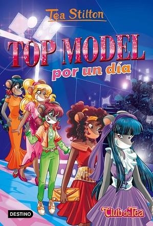 TOP MODEL POR UN DÍA (VIDA EN RATFORD 12) | 9788408169291 | STILTON, TEA | Llibreria Drac - Llibreria d'Olot | Comprar llibres en català i castellà online