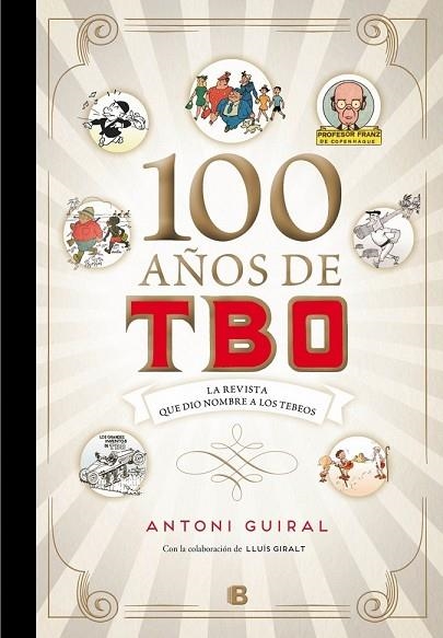 100 AÑOS DE TBO | 9788466660686 | GUIRAL CONTI, ANTONIO | Llibreria Drac - Llibreria d'Olot | Comprar llibres en català i castellà online