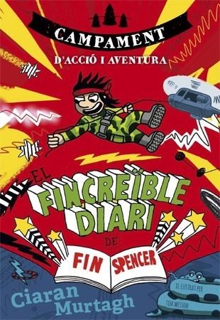 FINCREÏBLE DIARI DE FIN SPENCER 3, EL | 9788424659943 | MURTAGH, CIARAN | Llibreria Drac - Librería de Olot | Comprar libros en catalán y castellano online