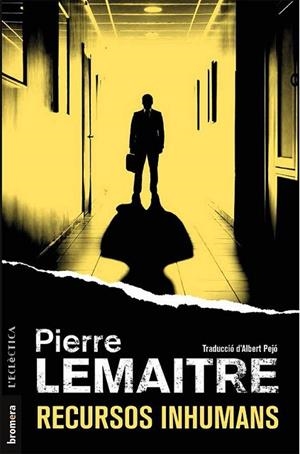 RECURSOS INHUMANS | 9788490267332 | LEMAITRE, PIERRE | Llibreria Drac - Llibreria d'Olot | Comprar llibres en català i castellà online