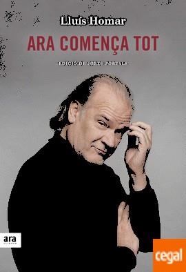 ARA COMENÇA TOT | 9788416915217 | HOMAR, LLUÍS | Llibreria Drac - Llibreria d'Olot | Comprar llibres en català i castellà online