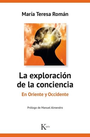 EXPLORACIÓN DE LA CONCIENCIA, LA | 9788499885469 | ROMÁN LÓPEZ, MARÍA TERESA | Llibreria Drac - Llibreria d'Olot | Comprar llibres en català i castellà online