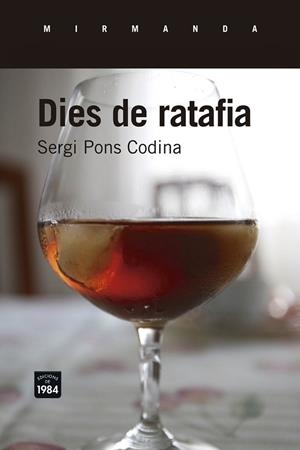 DIES DE RATAFIA | 9788416987047 | PONS CODINA, SERGI | Llibreria Drac - Llibreria d'Olot | Comprar llibres en català i castellà online