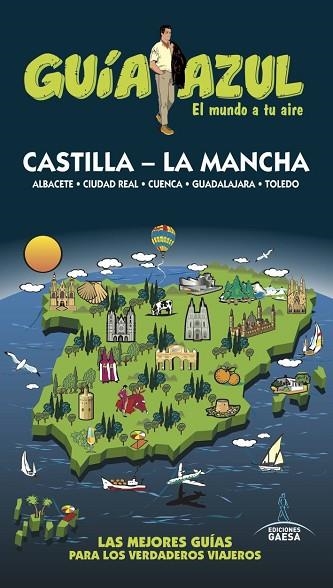 CASTILLA LA MANCHA 2017 (GUIA AZUL) | 9788416766697 | LEDRADO, PALOMA | Llibreria Drac - Librería de Olot | Comprar libros en catalán y castellano online