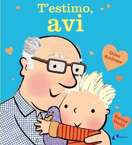 T'ESTIMO, AVI | 9788499067735 | ANDREAE, GILES | Llibreria Drac - Librería de Olot | Comprar libros en catalán y castellano online