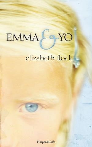EMMA Y YO | 9788491390497 | FLOCK, ELIZABETH | Llibreria Drac - Librería de Olot | Comprar libros en catalán y castellano online