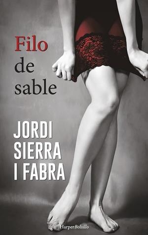 FILO DE SABLE | 9788491390534 | SIERRA I FABRA, JORDI | Llibreria Drac - Librería de Olot | Comprar libros en catalán y castellano online