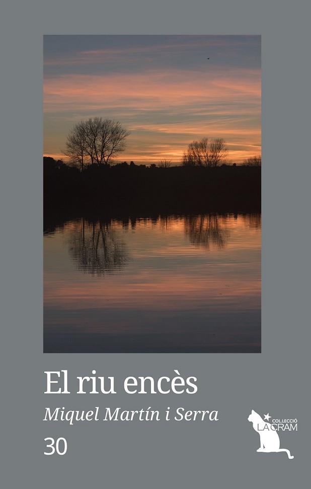 RIU ENCÈS, EL | 9788417000059 | MARTÍN I SERRA, MIQUEL | Llibreria Drac - Librería de Olot | Comprar libros en catalán y castellano online
