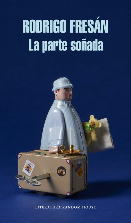 PARTE SOÑADA, LA (LA PARTE INVENTADA 2) | 9788439731184 | FRESAN, RODRIGO | Llibreria Drac - Librería de Olot | Comprar libros en catalán y castellano online