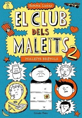 MALEITS BRETOLS (EL CLUB DELS MALEITS 2) | 9788415790266 | LIENAS, GEMMA | Llibreria Drac - Llibreria d'Olot | Comprar llibres en català i castellà online