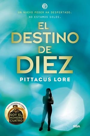DESTINO DE DIEZ, EL (LEGADOS LORIEN 6) | 9788427209756 | LORE , PITTACUS | Llibreria Drac - Librería de Olot | Comprar libros en catalán y castellano online