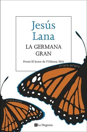 GERMANA GRAN, LA (PREMI L'ODISSEA 2016) | 9788482648170 | LANA , JESUS | Llibreria Drac - Llibreria d'Olot | Comprar llibres en català i castellà online
