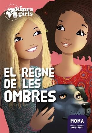 REGNE DE LES OMBRES, EL (KINRA GIRLS 8) | 9788424659875 | MOKA | Llibreria Drac - Librería de Olot | Comprar libros en catalán y castellano online