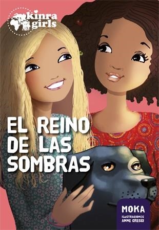 REINO DE LAS SOMBRAS, EL (KINRA GIRLS 8) | 9788424659899 | MOKA | Llibreria Drac - Librería de Olot | Comprar libros en catalán y castellano online