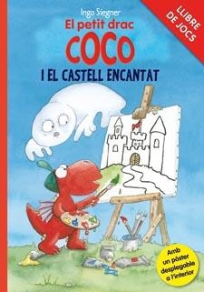 PETIT DRAC COCO I EL CASTELL ENCANTAT. LLIBRE DE JOCS, EL | 9788424646783 | SIEGNER, INGO | Llibreria Drac - Librería de Olot | Comprar libros en catalán y castellano online