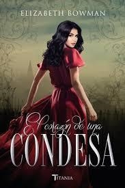 CORAZÓN DE UNA CONDESA, EL | 9788416327256 | BOWMAN, ELIZABETH | Llibreria Drac - Librería de Olot | Comprar libros en catalán y castellano online
