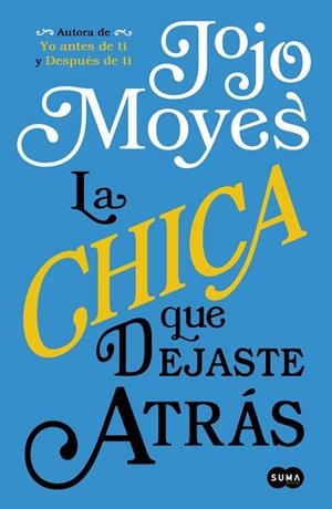 CHICA QUE DEJASTE ATRÁS, LA | 9788491290803 | MOYES, JOJO | Llibreria Drac - Librería de Olot | Comprar libros en catalán y castellano online