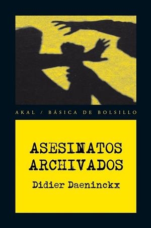 ASESINATOS ARCHIVADOS | 9788446028376 | DAENINCKX, DIDIER | Llibreria Drac - Librería de Olot | Comprar libros en catalán y castellano online