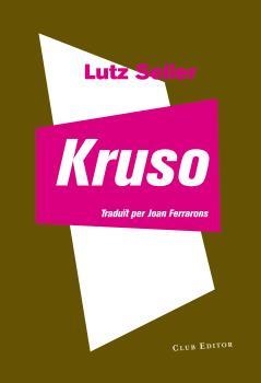 KRUSO | 9788473292122 | SEILER, LUTZ | Llibreria Drac - Llibreria d'Olot | Comprar llibres en català i castellà online