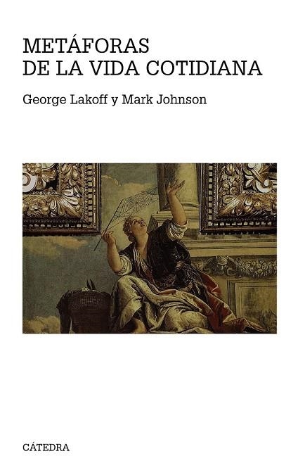 METÁFORAS DE LA VIDA COTIDIANA | 9788437636672 | LAKOFF, GEORGE /J OHNSON, MARK | Llibreria Drac - Librería de Olot | Comprar libros en catalán y castellano online
