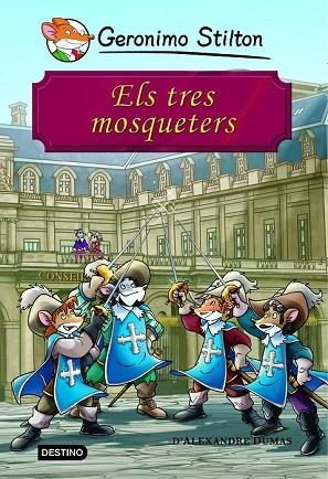 TRES MOSQUETERS, ELS (GERONIMO STILTON) | 9788415790518 | STILTON, GERONIMO | Llibreria Drac - Llibreria d'Olot | Comprar llibres en català i castellà online