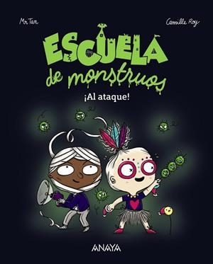 ESCUELA DE MONSTRUOS. ¡AL ATAQUE! | 9788469833803 | ROY, CAMILLE / TAN, MR | Llibreria Drac - Llibreria d'Olot | Comprar llibres en català i castellà online