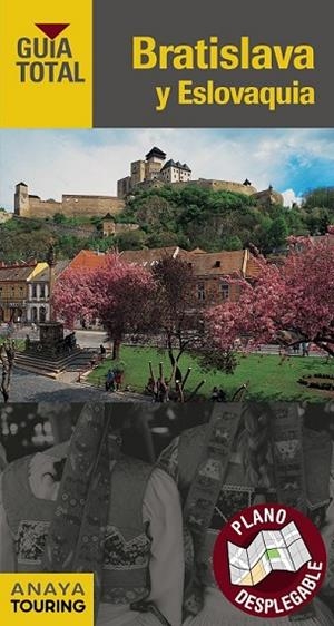 BRATISLAVA Y ESLOVAQUIA 2017 (GUIA TOTAL) | 9788499358871 | TOURING EDITORE / GRUPO ANAYA | Llibreria Drac - Librería de Olot | Comprar libros en catalán y castellano online