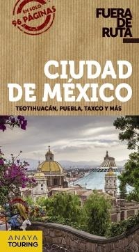 CIUDAD DE MÉXICO 2017 (FUERA DE RUTA) | 9788499359854 | ROBLES, DANIEL | Llibreria Drac - Librería de Olot | Comprar libros en catalán y castellano online