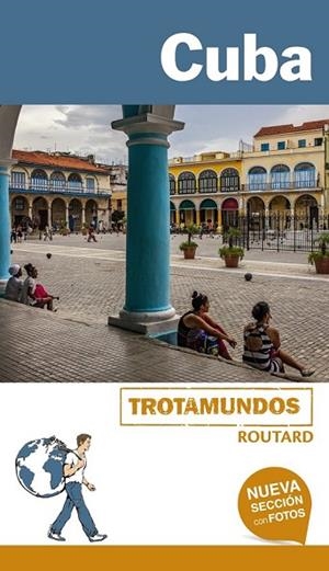 CUBA 2017 (TROTAMUNDOS ROUTARD) | 9788415501763 | GLOAGUEN, PHILIPPE | Llibreria Drac - Librería de Olot | Comprar libros en catalán y castellano online