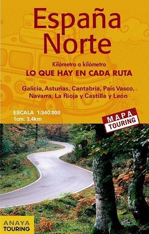 MAPA DE CARRETERAS 1:340.000 - ESPAÑA NORTE (DESPLEGABLE) (ANAYA TOURING) | 9788499359847 | ANAYA TOURING | Llibreria Drac - Librería de Olot | Comprar libros en catalán y castellano online